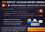 fix replit github import errors broken modules and rebuild code issues